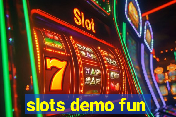 slots demo fun